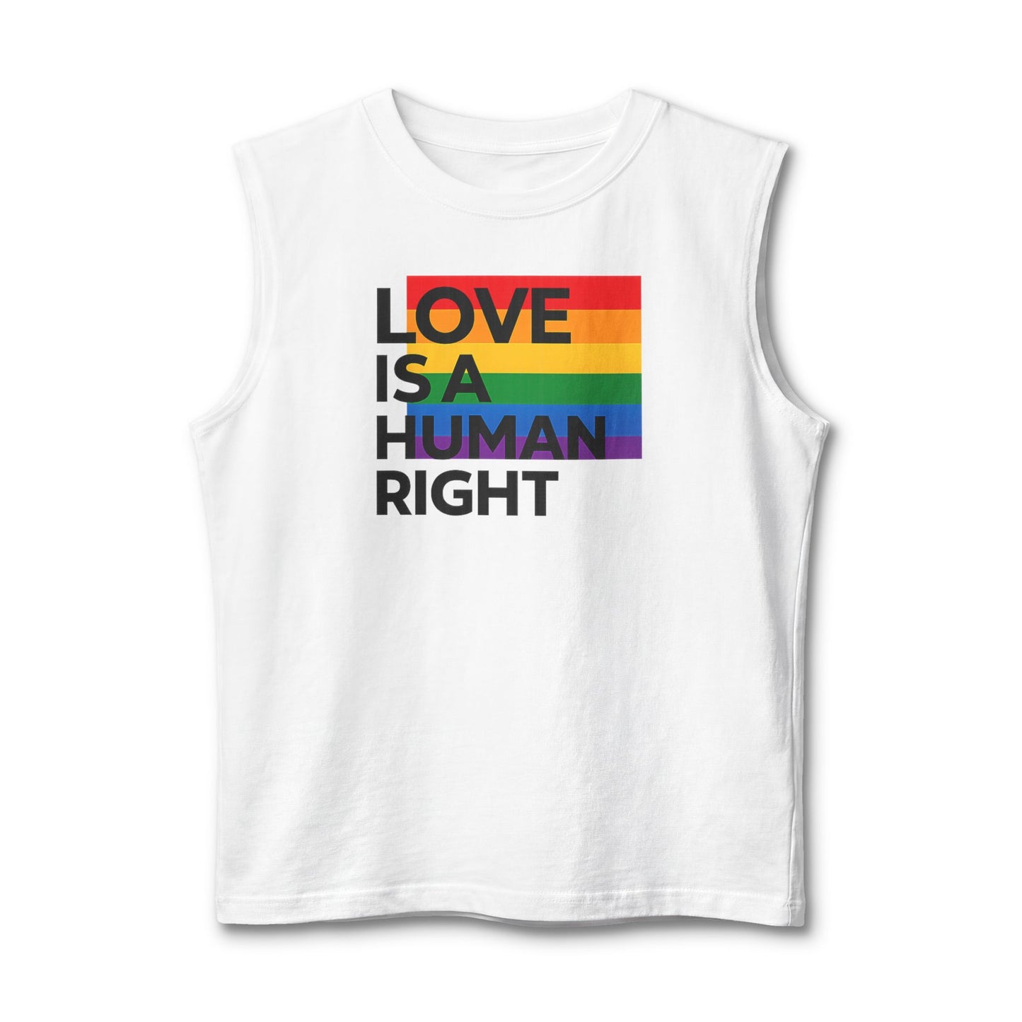 Love Is A Human Right - Muscle Tank